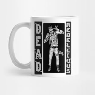 Zombie Punk - DEAD REBELLIOUS Mug